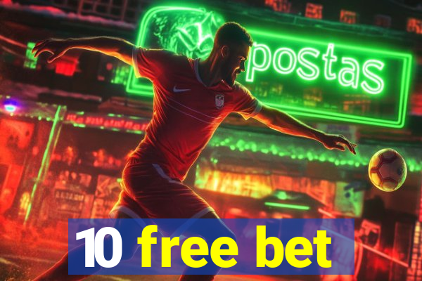 10 free bet